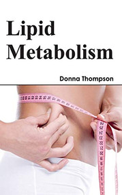 Lipid Metabolism by Donna Thompson, 9781632394484