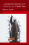 Cultural Governance and Resistance in Pacific Asia by William A. Callahan, 9780415369008