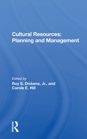 Cultural Resources (Planning And Management) - 9780367167820 by Roy S. Dickens Jr., Carole E. Hill, 9780367167820