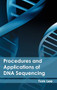 Procedures and Applications of DNA Sequencing by Tom Lee, 9781632395177