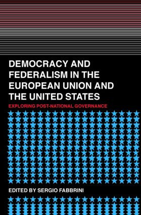 Democracy and Federalism in the European Union and the United States (Exploring Post-National Governance) by Sergio Fabbrini, 9780415333931