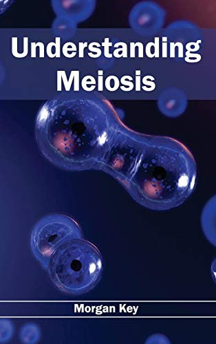 Understanding Meiosis by Morgan Key, 9781632396006