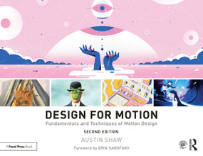 Design for Motion (Fundamentals and Techniques of Motion Design) by Austin Shaw, 9781138318656