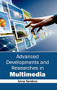 Advanced Developments and Researches in Multimedia by Anna Sanders, 9781632400215