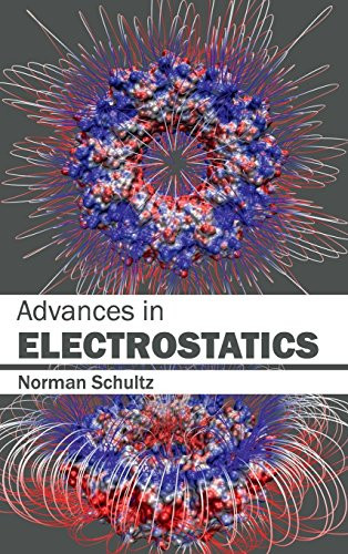 Advances in Electrostatics by Norman Schultz, 9781632400505