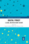 Digital Piracy (A Global, Multidisciplinary Account) by Steven Caldwell Brown, Thomas Holt, 9780367482381
