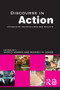 Discourse in Action (Introducing Mediated Discourse Analysis) by Rodney H Jones, Sigrid Norris, 9780415366175