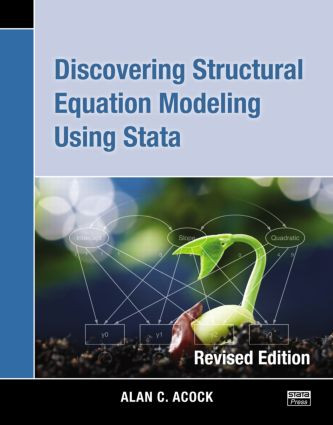 Discovering Structural Equation Modeling Using Stata (Revised Edition) by Alan C. Acock, 9781597181396
