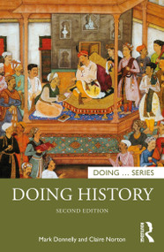Doing History - 9781138301559 by Mark Donnelly, Claire Norton, 9781138301559