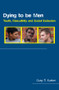 Dying to be Men (Youth, Masculinity and Social Exclusion) by Gary Barker, 9780415337755