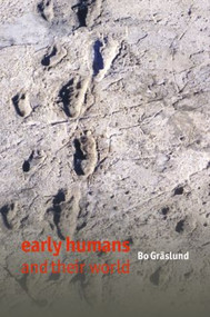 Early Humans and Their World by Bo Gräslund, 9780415353458