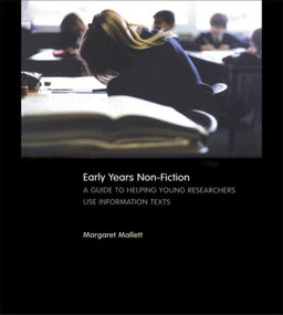 Early Years Non-Fiction (A Guide to Helping Young Researchers Use and Enjoy Information Texts) by Margaret Mallett, 9780415253376