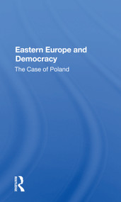 Eastern Europe And Democracy (The Case Of Poland) - 9780367165888 by Wojtek Lamentowicz, 9780367165888