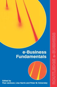 e-Business Fundamentals by Peter Eckersley, Lisa Harris, Paul Jackson, 9780415255950
