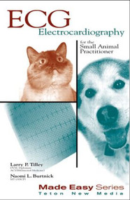 ECG for the Small Animal Practitioner by Larry Tilley, Naomi Burtnick, 9781893441002