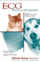 ECG for the Small Animal Practitioner by Larry Tilley, Naomi Burtnick, 9781893441002