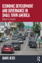 Economic Development and Governance in Small Town America (Paths to Growth) - 9780815393726 by Daniel Bliss, 9780815393726