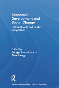 Economic Development and Social Change by Yiorgos Stathakis, Gianni Vaggi, 9780415647335