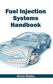 Fuel Injection Systems Handbook by Nicole Maden, 9781632402417