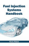 Fuel Injection Systems Handbook by Nicole Maden, 9781632402417