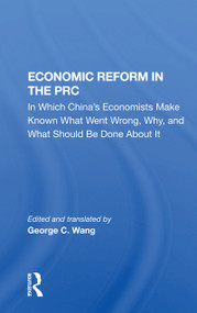 Economic Reform In The Prc (In Which China's Economists Make Known What Went Wrong, Why, And What Should Be Done About It) - 9780367169053 by C. W. Borklund, 9780367169053