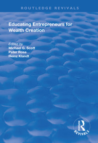 Educating Entrepreneurs for Wealth Creation - 9781138312548 by Michael G. Scott, Heinz Klandt, Peter Rosa, 9781138312548