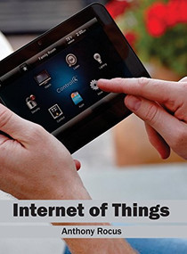 Internet of Things - 9781632403216 by Anthony Rocus, 9781632403216