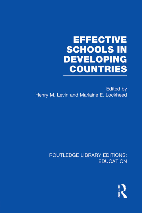 Effective Schools in Developing Countries by Henry Levin, Marlaine Lockheed, 9780415753265