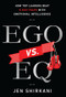 Ego vs. EQ (How Top Leaders Beat 8 Ego Traps With Emotional Intelligence) by Jen Shirkani, 9781937134761
