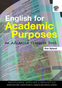 English for Academic Purposes (An Advanced Resource Book) by Ken Hyland, 9780415358705
