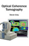 Optical Coherence Tomography by Steven Gray, 9781632404008