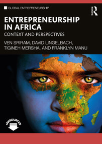Entrepreneurship in Africa (Context and Perspectives) - 9781138392212 by Ven Sriram, David Lingelbach, Tigineh Mersha, Franklyn Manu, 9781138392212