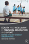 Equity and Inclusion in Physical Education and Sport by Gary Stidder, Sid Hayes, 9780415670616