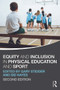 Equity and Inclusion in Physical Education and Sport by Gary Stidder, Sid Hayes, 9780415670616