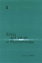 Ethics and Values in Psychotherapy by Alan Tjeltveit, 9780415156646