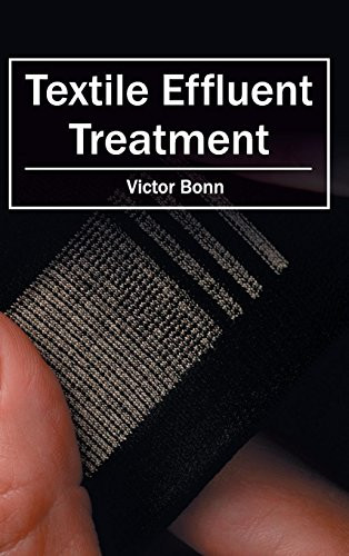 Textile Effluent Treatment by Victor Bonn, 9781632404862