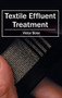 Textile Effluent Treatment by Victor Bonn, 9781632404862