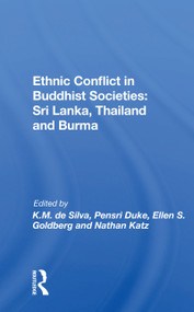 Ethnic Conflict In Buddhist Societies (Sri Lanka, Thailand, Burma) - 9780367153090 by Kinglsey M. De Silva, 9780367153090