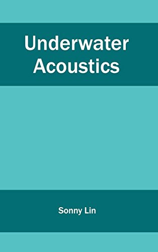 Underwater Acoustics by Sonny Lin, 9781632405081
