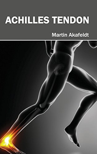 Achilles Tendon by Martin Akafeldt, 9781632410061