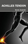 Achilles Tendon by Martin Akafeldt, 9781632410061