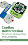 Cardiac Defibrillation: Advanced Researches and Concerns by Ruth Brown, 9781632410771