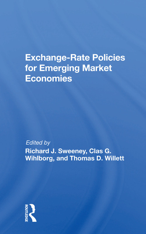 Exchange-Rate Policies For Emerging Market Economies - 9780367159559 by Richard J Sweeney, 9780367159559