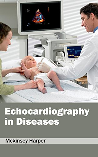 Echocardiography in Diseases by McKinsey Harper, 9781632411136