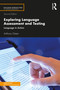 Exploring Language Assessment and Testing (Language in Action) by Anthony Green, 9781138388789