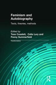 Feminism & Autobiography (Texts, Theories, Methods) by Tess Coslett, Celia Lury, Penny Summerfield, 9780415232029