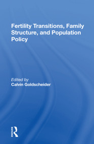 Fertility Transitions, Family Structure, And Population Policy - 9780367157814 by Calvin Goldscheider, 9780367157814