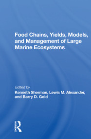 Food Chains, Yields, Models, And Management Of Large Marine Ecosoystems - 9780367162436 by Kenneth Sherman, 9780367162436