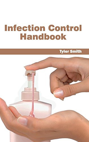 Infection Control Handbook by Tyler Smith, 9781632412591