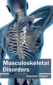 Musculoskeletal Disorders by Newman Wagner, 9781632412829